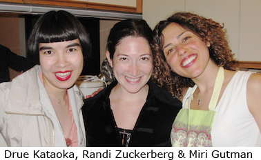 Drue Kataoka, Randy Zuckerberg, and Miri Gutman